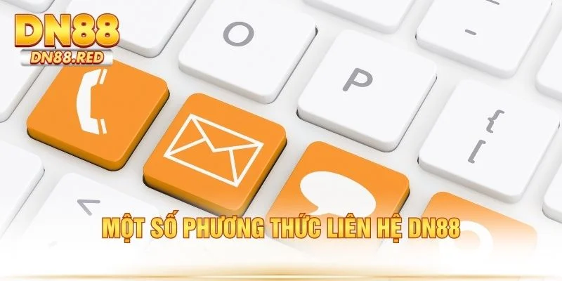 Một số phương thức liên hệ DN88