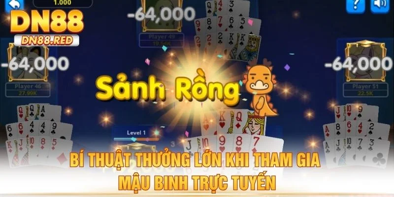 Bí thuật thưởng lớn khi tham gia mậu binh trực tuyến